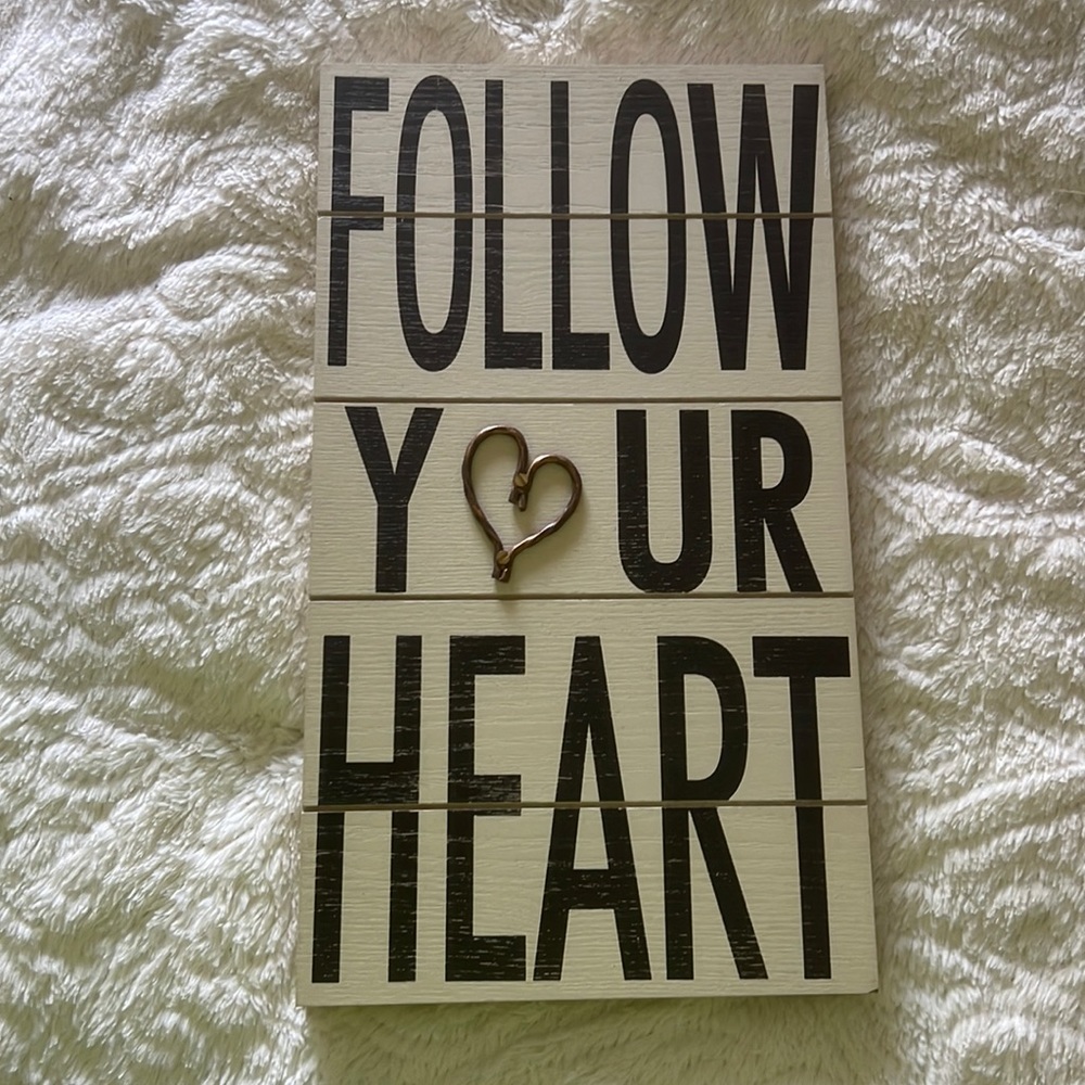 “Follow your heart” wall art